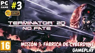 TERMINATOR 2D: NO FATE &mdash; Misi&oacute;n 3: F&aacute;brica Cyberdyne | Gameplay sin Comentarios (Parte 3)