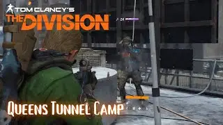 The Division - Security Mission #4: Queens Tunnel Camp