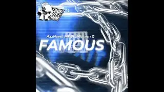 AzzHowl, MKBL & Siman AR prod. DatsirMKDMPT - Famous (Official Video)