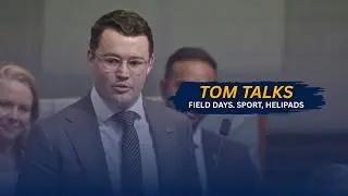 Tom talks Field Days, winter sports, and regional helipads