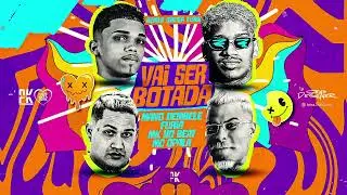 VAI SER BOTADA - MANO DEMBELE - FURIA -  MC OPOLA - MK NO BEAT