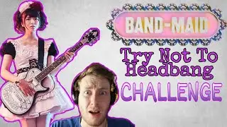 TRY NOT TO HEADBANG - Band-Maid Edition! Ft Evilcorkin Reacts