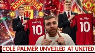 COLE PALMER UNVEILED AT MANCHESTER UNITED! OLD TRAFFORD ERUPTS! SKY SPORTS NEWS CONFIRMS  DONE DEAL!