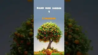 Dans mon jardin/ L'oranger #rahiktv #fruits #learn #apprendrelefrancais #apprendre #تعلم