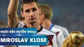 Ngôi đền huyền thoại | Miroslav Klose