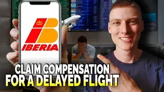 How to Claim Compensation for a Delayed or Canceled Iberia Airlines Flight - Complete Guide