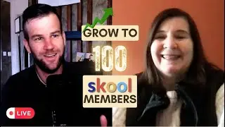 Grow to 100 Skool members - Be goal oriented (Live Coaching Session)
