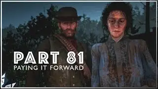 The Dishonorable Adventures of Arthur Morgan Part 81 - Red Dead Redemption 2 Walkthrough