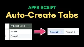 How to Auto-Create New Project Tabs in Google Sheets (Apps Script)