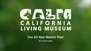 CALM Zoo’s 20-Year Master Plan Overview