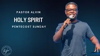 Nashville Life Church| Holy Spirit| Pastor Alvin Love