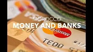 Money and banks in Morocco