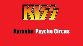 Karaoke: Kiss / Psycho Circus