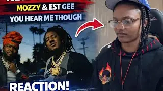 Mozzy & EST Gee – YOU HEAR ME THO Reaction 😳🔥 | REAL First Listen + Breakdown