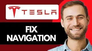 How To Fix Tesla Navigation Not Working (Full Guide)