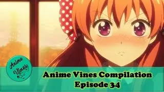 Best Anime Vines Compilation 2015 #34 | Anime Vines Compilation Best Moments | Anime Vines ✔️