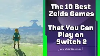 10 лучших игр серии Zelda (в которые можно играть на Switch 2)