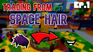 Trading from Space Hair - BIG Wins! (Ep.1) - Roblox Trading Montage