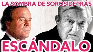 📛 Julio Iglesias: Descubren la mano negra de la Open Society de SOROS detr&aacute;s de la denuncia