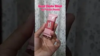 POV : l found the cutest blush 🎀 | PRAUSH | Sweet cheeks blush #blush #makeup #review #beauty