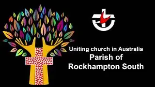 18 January 2026 - South Rockhampton Uniting Church Live Stream