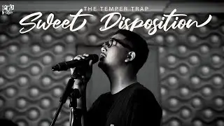 Sweet Disposition - The Temper Trap Cover By Ero And Friends