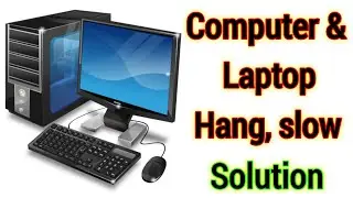 Computer hang problem solution | Laptop slow chale to kya kare | Pc fast kaise kare