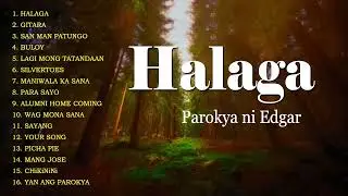 Halaga - Parokya ni Edgar || PAROKYA NI EDGAR 2022 PLAYLIST