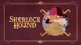 Sherlock Hound - Instrumental Intro with English Backing Vocals