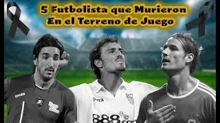 FUTBOLISTAS QUE HAN MUERTO EN EL TERRENO DE JUEGO😭😭