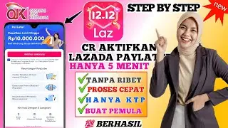 Cara Daftar Lazada Paylater 2025 | Cara Aktifkan Lazada Paylater