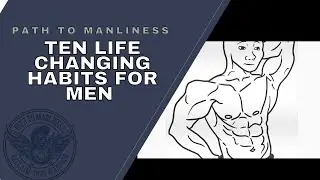 Ten Life Changing Habits for Men