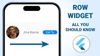 Row Widget - Arrange Items Side By Side | Flutter