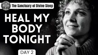 📻 Day 2: Healing Pain While You Sleep (Night Prayer Campaign)