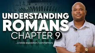 Understanding Romans 9 | God&rsquo;s Sovereignty, Election, and Mercy Explained