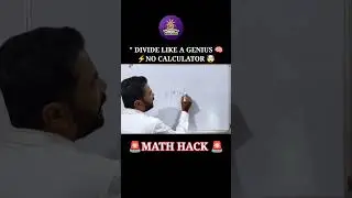 DIVIDE LIKE A GENIUS 🧠 - NO CALCULATOR 🤯🔥 . DIVISION TRICK ⚡#ytshorts #shortvideo #ytshortsindia