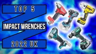 Top 5 Popular Impact Wrenches 2022 UK