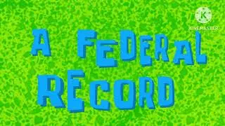 Spongebob A Federal Record Title Card (Custom/Fan-Made)