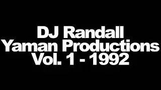 DJ Randall - Yaman Productions Vol. 1 - 1992