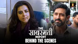 The Sabarmati Report Movie BTS | Behind The Scenes Exclusive | Vikrant Massey | Riddhi Dogra