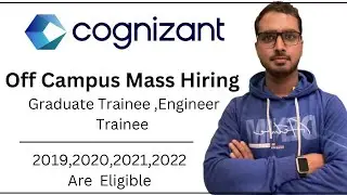Cognizant Off Campus Mass Hiring 2019,2022,2021,2022 | Any Graduate Can Apply