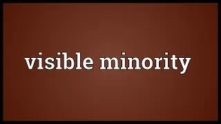 Visible minority Meaning