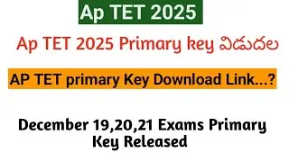 AP TET KEY RELEASED 2025 ||AP TET KEY Download  Link ||AP TET LATEST NEWS TODAY ||AP TET