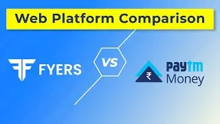 Web platform comparison FYERS vs Paytm Money