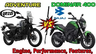 YEZDI ADVENTURE VS BAJAJ DOMINAR 400 Detailed Comparison