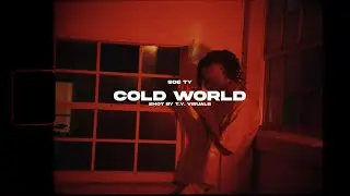 SOE Ty - Cold World (Official Video)