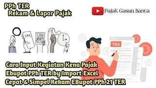 Cara Input Kegiatan Kena Pajak dan Lapor di EBupot PPh TER Lewat Import Excel #import #exceltricks