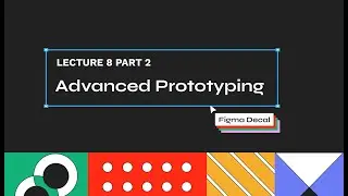 [Sp22] Lecture 8 Part 2 - Advanced Prototyping