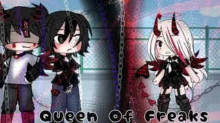 Queen of freaks|| GLMV || Kayla's Story || Part 1 ||
