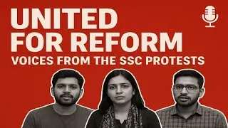 United for Reform &ndash; Voices from the SSC Protests